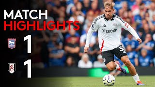 HIGHLIGHTS  Ipswich Town 11 Fulham  Point On The Road [upl. by Omixam818]