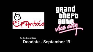 GTA Vice City  Radio Espantoso 04 Deodate  September 13 [upl. by Akemehs]