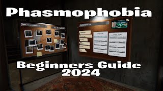 Phasmophobia Beginners Guide 2024 [upl. by Flori74]