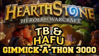 Hearthstone Gimmickathon 3000 with Hafu [upl. by Desirae78]