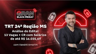 Concurso TRT 24ª Região MS  Análise do Edital 13 Vagas  CR com Salários de até R 1603569 [upl. by Lugar911]