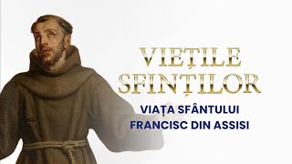 Viața Sfântului Francisc din Assisi [upl. by Joachim650]