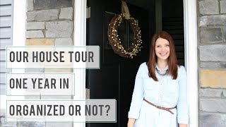 Our House Tour One Year Update  What’s Organized What’s Not [upl. by Enaelem]