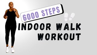 6000 STEPS INDOOR WALK WORKOUT [upl. by Eileek]