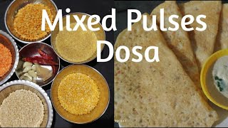 Mixed Pulses Dosa  Nutritious Dosa Protein Rich breakfast Recipe  Multigrain Dosa [upl. by Ias975]