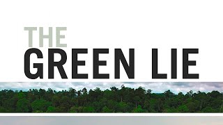 The Green Lie 🌍Environment  Full Documentary [upl. by Adali928]