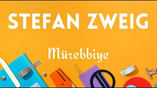 MÜREBBİYE  Stefan Zweig  Sesli Kitap [upl. by Nabila]