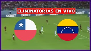 🔴 CHILE vs VENEZUELA EN VIVO ⚽ ARTURO VIDAL vs SALOMON RONDON  ELIMINATORIAS  LA SECTA DEPORTIVA [upl. by Airemat640]