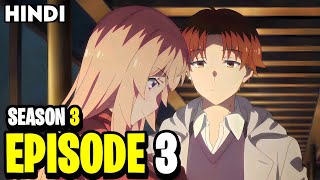 Classroom of The Elite  Season 3 Episode 3 Explained In Hindi [upl. by Antons]