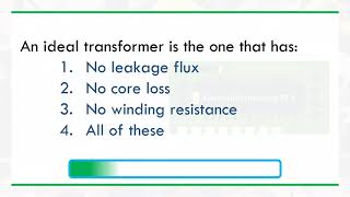 An ideal transformer is the one that has [upl. by Ranite]