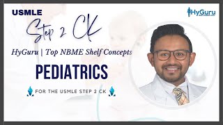 Top NBME Shelf Concepts  Pediatrics USMLE Step 2 CK [upl. by Dovev476]