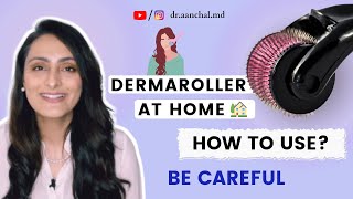 How to use Dermaroller at home  In clinic Microneedling Uses benefits  PrecautionsDermatologist [upl. by Ahcas]