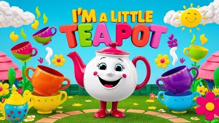 quot🎶 Im a Little Teapot Epic Nursery Rhymes amp Fun Kids Songs 🌈 Sing Alongquot [upl. by Gratiana]