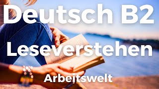 Deutsch B2 Leseverstehen 📖 – Arbeitswelt  Telc B2 Lesen  Deutsch lernen  Learn German [upl. by Gadmann]