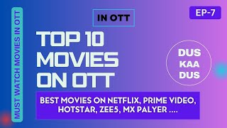 🎭 Top 10 MustWatch OTT Movies on Netflix Amazon Prime Hotstar SonyLIV JioCinema  IN MOVIES 🍿 [upl. by Berthold]