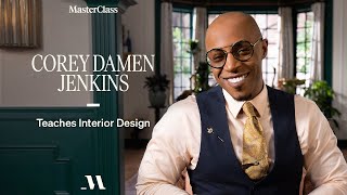 Corey Damen Jenkins Teaches Interior Design  Official Trailer  MasterClass [upl. by Aiekan]