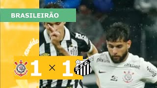 CORINTHIANS 1 X 1 SANTOS  CAMPEONATO BRASILEIRO 2023 VEJA OS GOLS [upl. by Gairc]