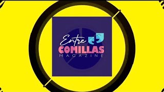 Entre Comillas Magazine 21 octubre 24 [upl. by Faith]