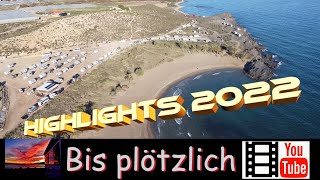 Highlights aus dem Wohnmobiljahr 2022 ua Überwintern in Spanien Reise nach Sardinien Stellplätze [upl. by Lamoree]