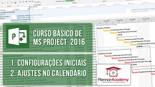 Aula 11 de MS Project 2016  Configurações Iniciais de calendário  COMPLETO [upl. by Eleira921]