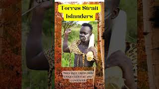 Aboriginal History Torres Strait Islanders [upl. by Houston]