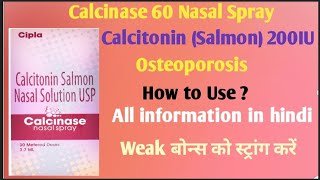 Calcinase 60 nasal spray  use sideeffects Advantage disadvantage [upl. by Ydwor]