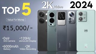 Top 5 Camera Phones Under 15000 in 2024  5G  DSLR Camera with 2K  Best 5G Phone Under 15000 [upl. by Rossie]