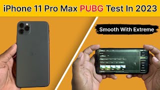 iPhone 11 Pro Max PUBG Test in 2023 🔥 Detailed BGMI Test in Hindi  FPS Heating Battery⚡ [upl. by Alvinia]