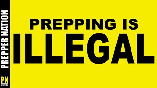 PREPPING IS ILLEGAL AND YOU WILL COMPLY [upl. by Gabrila]