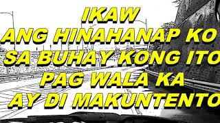 IKAW ANG HINAHANAP KO Lyrics VideoMalayang Pilipino [upl. by Gnouhc]