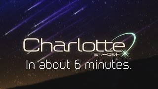 Charlotte in about 6 minutes [upl. by Eerak]