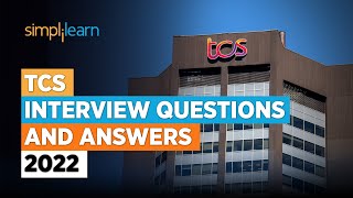 TCS Interview Questions and Answers 2022  How to Crack TCS Interview for Freshers  Simplilearn [upl. by Asennav]