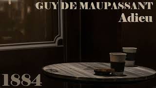 Adieu  Guy de Maupassant  Livre audio  Contes du jour et de la nuit [upl. by Duval]