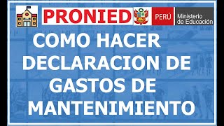 COMO DECLARAR GASTOS DE MANTENIMIENTO 2023 EN PRONIED [upl. by Alisan]