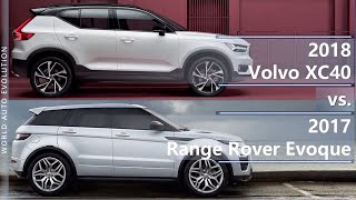 2018 Volvo XC40 vs 2017 Range Rover Evoque technical comparison [upl. by Brunhilde]