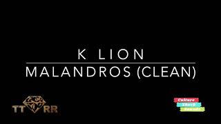 K lion MALANDROS CLEAN [upl. by Ivah]