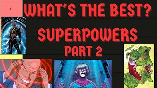 Whats the Best Superpower Part 2 Tier List [upl. by Bryn]