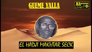 EL HADJI MAKHTAR SECK MBORO GUEME YALLA [upl. by Ayekan]