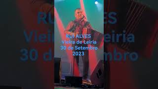 Rui Alves em Vieira de Leiria 30 de Setembro 2023 [upl. by Ykceb131]