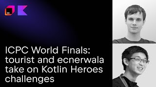 Live from the ICPC World Finals Astana tourist and ecnerwala take on Kotlin Heroes challenges [upl. by Corrina]