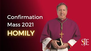 Confirmation Mass Homily 2021  Bishop Robert McClory [upl. by Eenyaj]