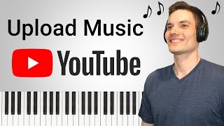 How to Upload Music to YouTube [upl. by Adiaroz]