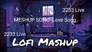 2233 Live  Best of Arijit Singh l Arijit Singh Romantic 💛💚Hindi Songs l Arijit Singh New Songs 2023 [upl. by Saerdna775]