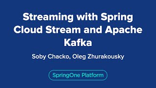 Streaming with Spring Cloud Stream and Apache Kafka [upl. by Aiduan]