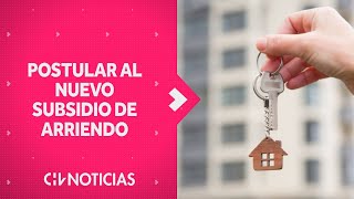 EN DETALLE  ¿Cómo postular al nuevo Subsidio de Arriendo  CHV Noticias [upl. by Raval612]