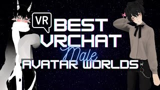 Best VRChat Avatar Worlds  Males Part 1 [upl. by Mond]