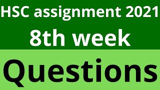 hsc assignment 2021।। hsc assignment 2021 8th week।। hsc assignment 2022।। hsc assignment।। [upl. by Anekahs684]