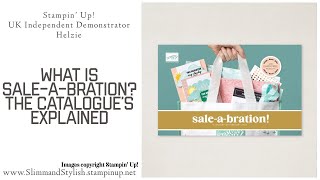 What is SaleaBration The Stampin’ Up’ Catalogue’s explained… [upl. by Tollman]