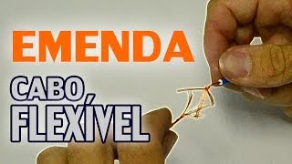 Emenda de cabo flexível para prolongamento do fio [upl. by Duke]