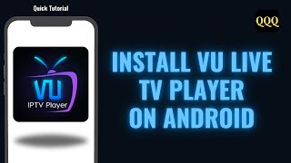 How To Install VU Live Tv Player On Android [upl. by Ellered]